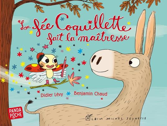 La Fée coquillette fait la maîtresse - Didier Levy,Benjamin Chaud - ebook