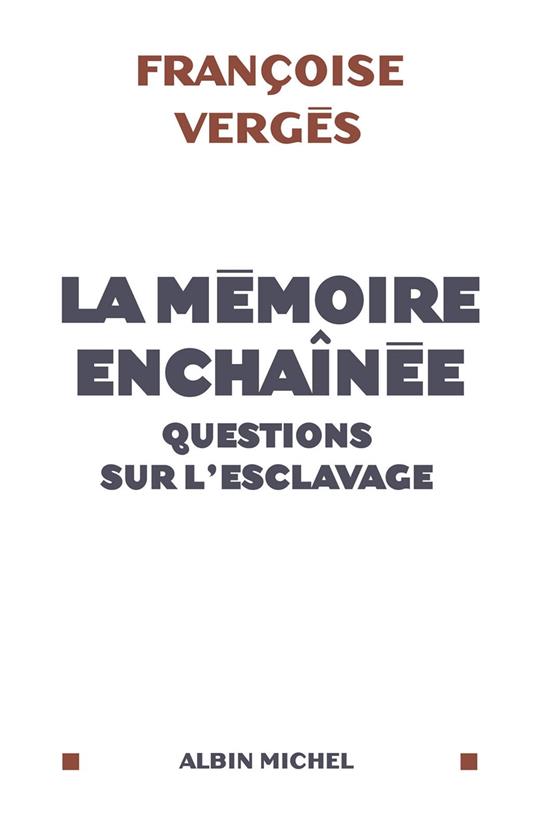 La Mémoire enchaînée