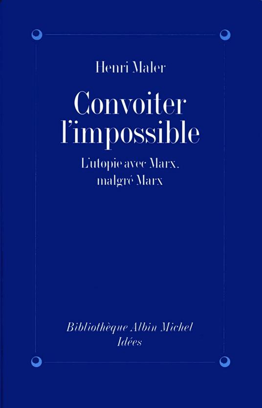 Convoiter l'impossible
