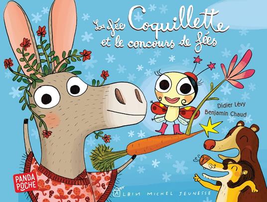 La Fée Coquillette et le concours de fées - Didier Levy,Benjamin Chaud - ebook