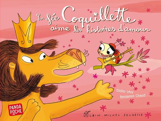 La Fée Coquillette aime les histoires d'amour - Didier Levy,Benjamin Chaud - ebook