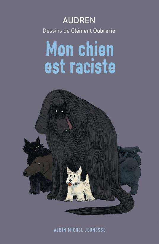 Mon chien est raciste - Audren - ebook