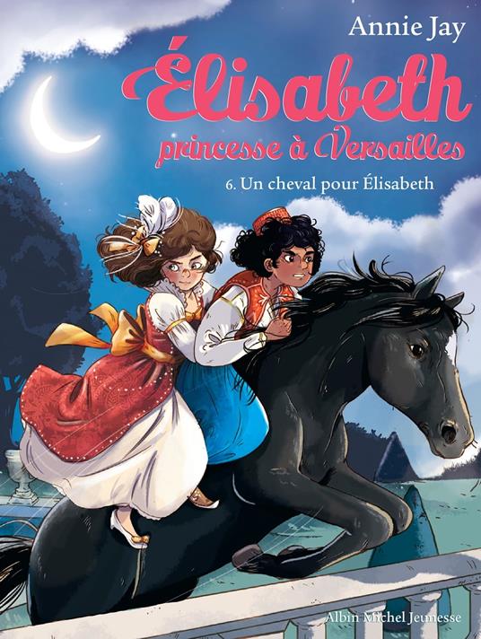 Un cheval pour Elisabeth - Annie Jay,Ariane Delrieu - ebook