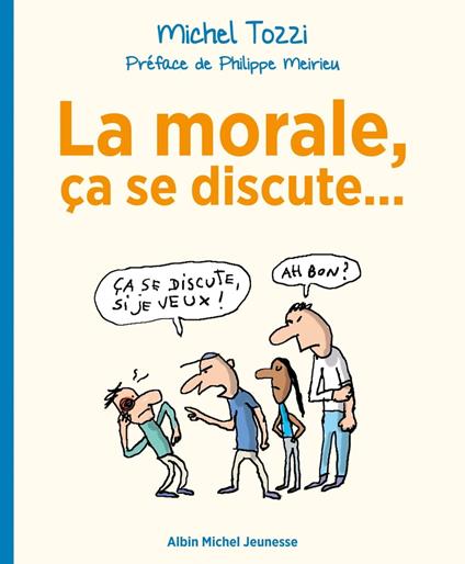 La Morale, ça se discute... - Michel Tozzi - ebook