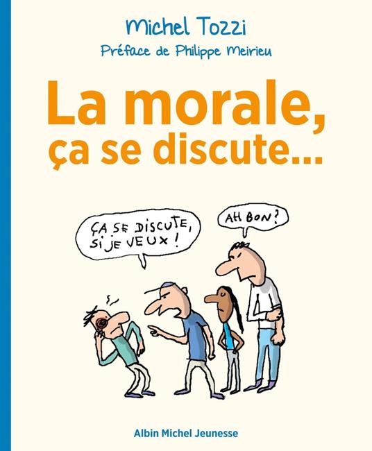 La Morale, ça se discute... - Michel Tozzi - ebook