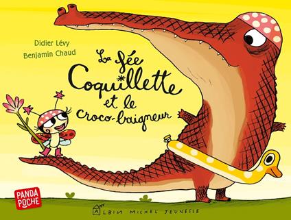 La Fée Coquillette et le croco-baigneur - Didier Levy,Benjamin Chaud - ebook