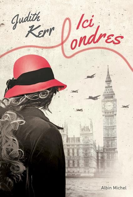 Ici Londres - tome 2 - Judith Kerr,Antoine Lermuzeaux - ebook