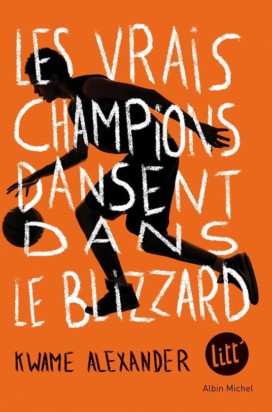 Les Vrais Champions dansent dans le blizzard - Kwame Alexander,Alice DELARBRE - ebook