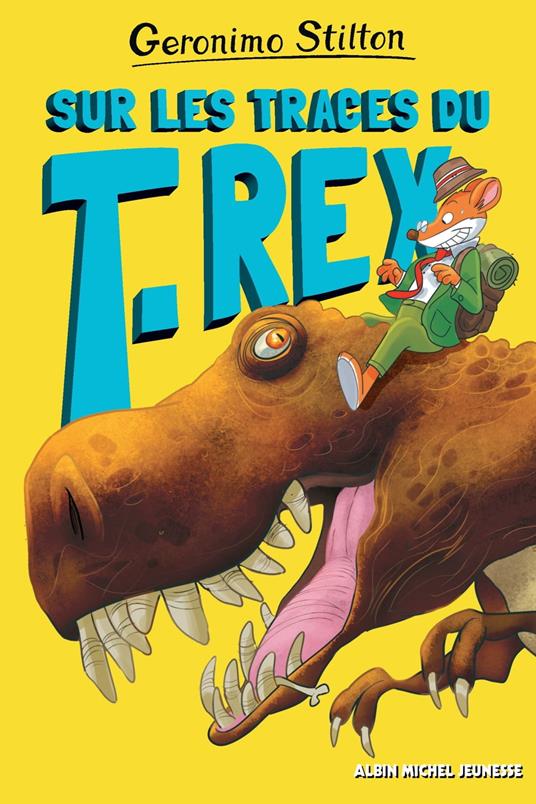 Sur les traces du T-Rex - Geronimo Stilton,Béatrice Didiot - ebook