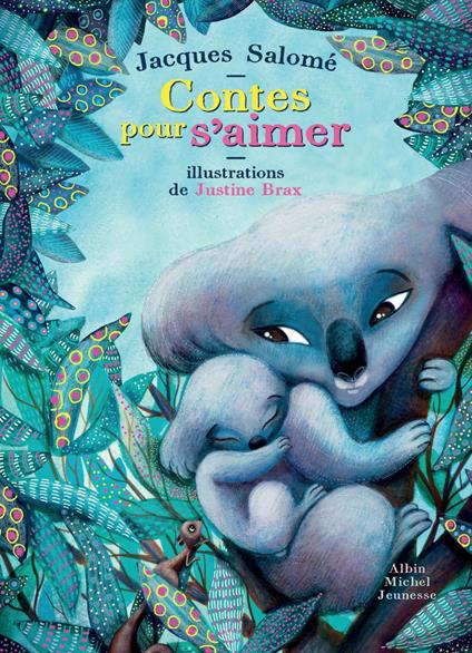 Contes pour s'aimer - Jacques Salome,Justine Brax - ebook