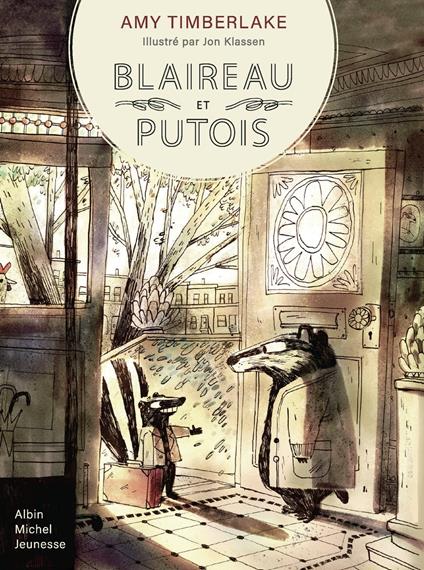 Blaireau et putois - tome 1 - Amy Timberlake,Jon Klassen,Anne Léonard - ebook