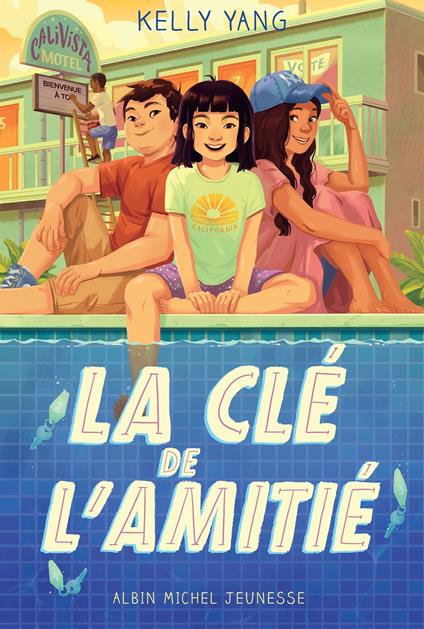 Motel Calivista - tome 2 - La Clé de l'amitié - Kelly Yang,Emma Troude-Beheregaray - ebook