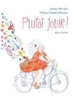 Plutôt jouir !