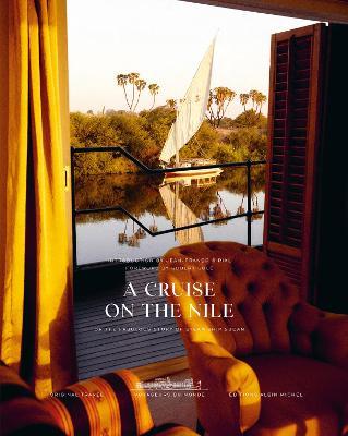 A Cruise on the Nile: Or the Fabulous Story of Steam Ship Sudan - Jean-François Rial,Robert Sole - cover