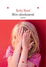 Mère absolument