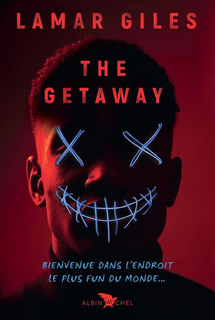 The Getaway - Lamar Giles,Valérie Le Plouhinec - ebook