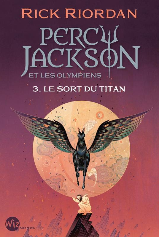 Percy Jackson et les Olympiens - tome 3 - Le Sort du titan - Rick Riordan,Mona De PRACONTAL - ebook