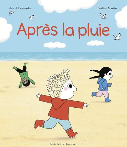 Après la pluie - Astrid Desbordes,Martin Pauline - ebook