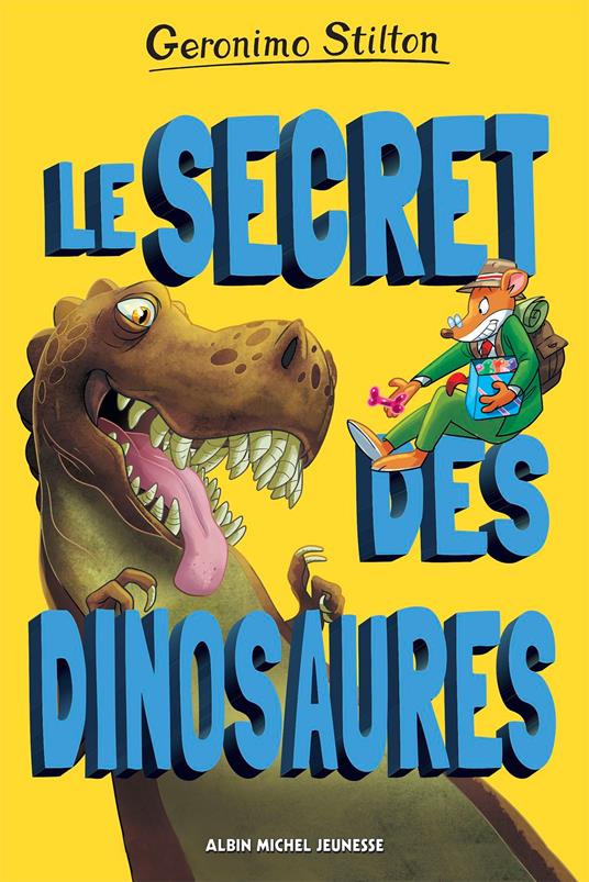 Le Secret des dinosaures - Geronimo Stilton,Béatrice Didiot - ebook