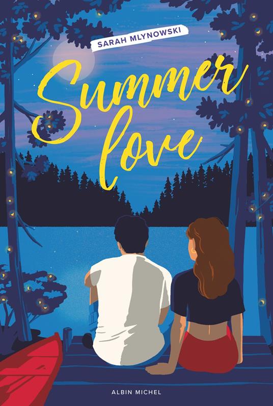 Summer Love - Sarah Mlynowski,Nathalie Huet - ebook