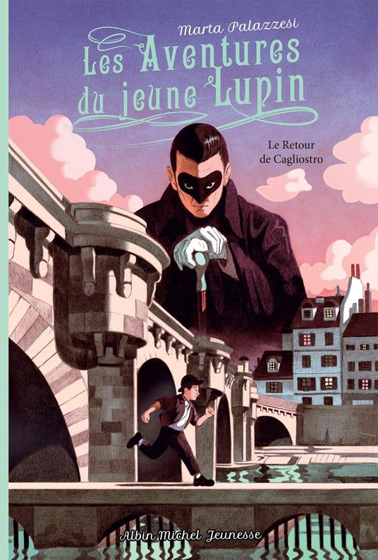 Les Aventures du jeune Lupin - tome 3 - Le Retour de Cagliostro - Marta Palazzesi,Emma Troude-Beheregaray - ebook