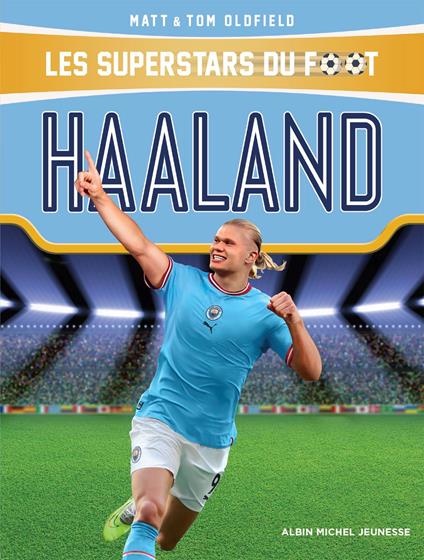 Haaland - Matt Oldfield,Tom Oldfield,Edwin Sharp - ebook