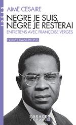 Nègre je suis, nègre je resterai