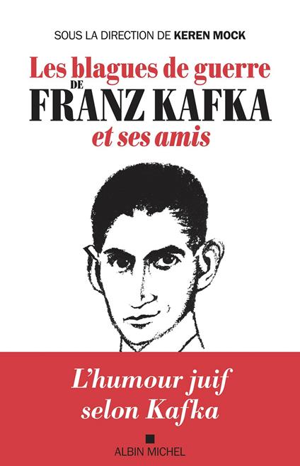 Les Blagues de guerre de Franz Kafka et ses amis