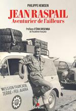 Jean Raspail, aventurier de l'ailleurs