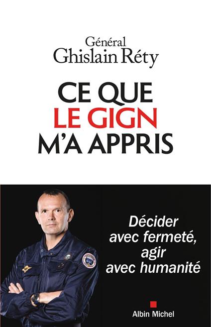 Ce que le GIGN m'a appris