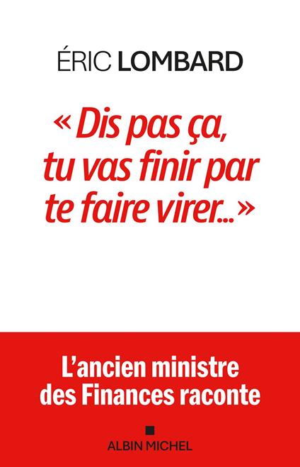 "Dis pas ça, tu vas finir par te faire virer..."