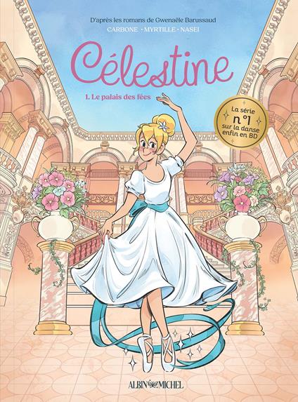 Célestine, petit rat de l'Opéra - tome 1 - Le Palais des fées (BD)