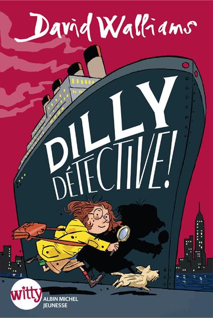 Dilly détective ! - Adam Stower,David Walliams - ebook