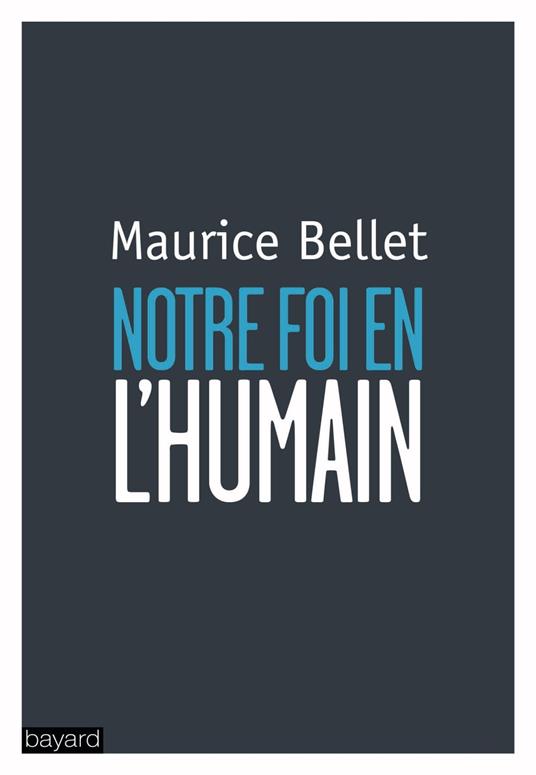 Notre foi en l'humain