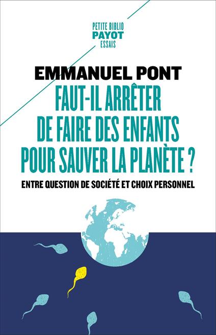 Faut-il arrêter de faire des enfants pour sauver la planète ?