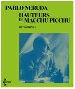 Hauteurs de Macchu Picchu - Edition bilingue