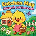Entchen May - Malspaß auf dem Land