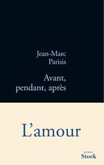 Avant, pendant, après