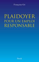 Plaidoyer pour un emploi responsable