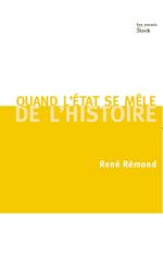 Quand l'Etat se mêle de l'Histoire