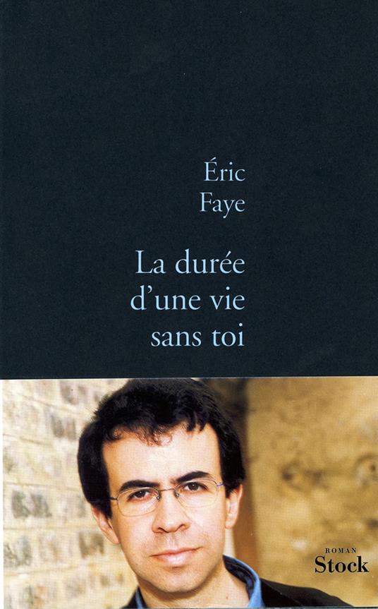 La durée d'une vie sans toi