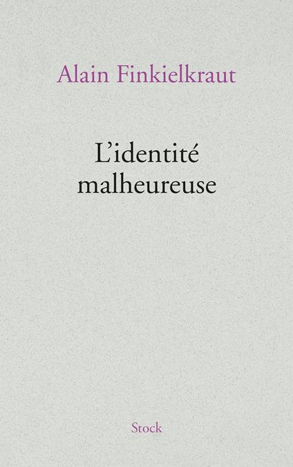 L'identité malheureuse