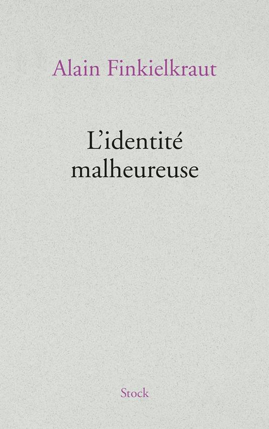 L'identité malheureuse