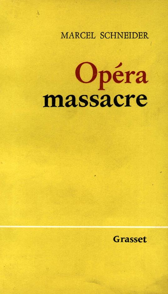 Opéra-massacre