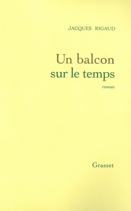 Un balcon sur le temps