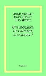 Une éducation sans autorité, ni sanction ?