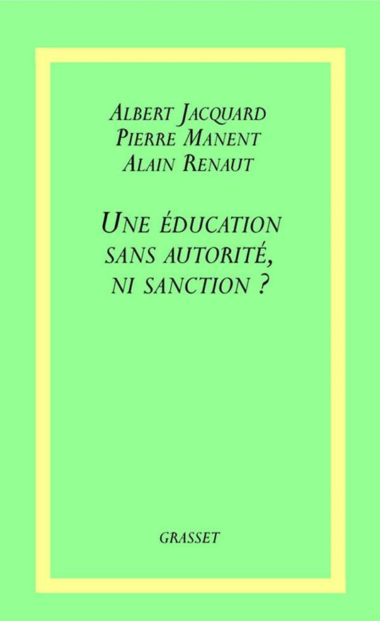 Une éducation sans autorité, ni sanction ?
