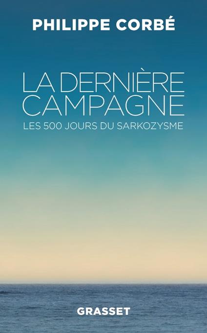 La dernière campagne