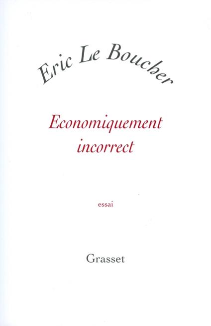 Economiquement incorrect