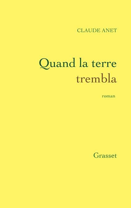 Quand la Terre trembla...